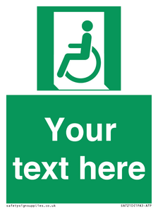 Custom sign safe condition emergency exit for people unable to walk or with walking impairment left